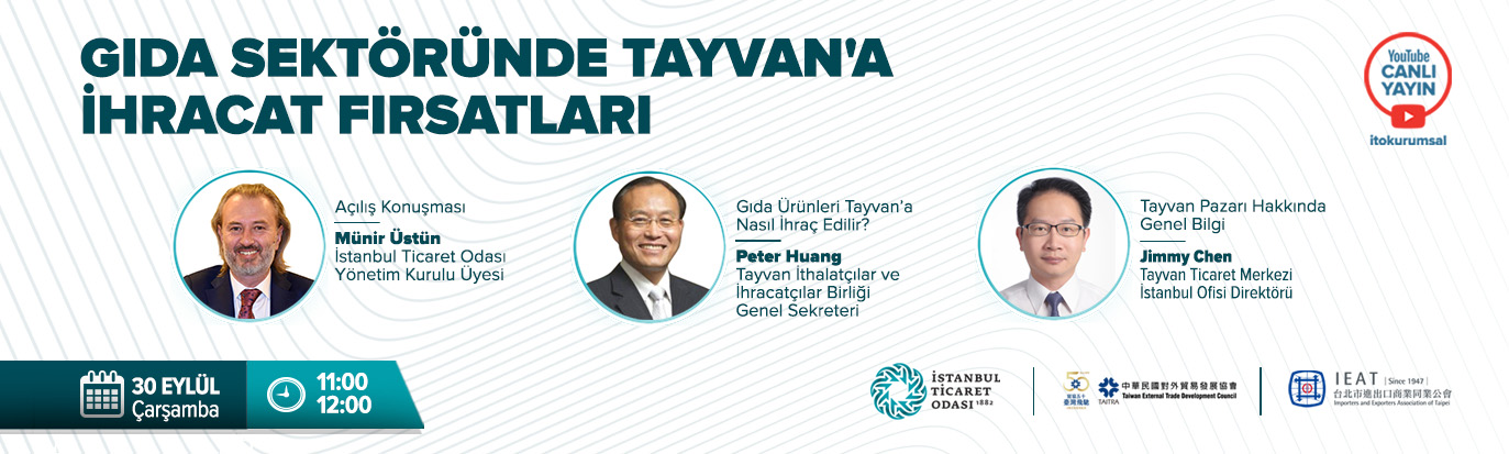 Gıda Sektöründe Tayvan'a İhracat Fırsatları Bilgilendirme Webinarı