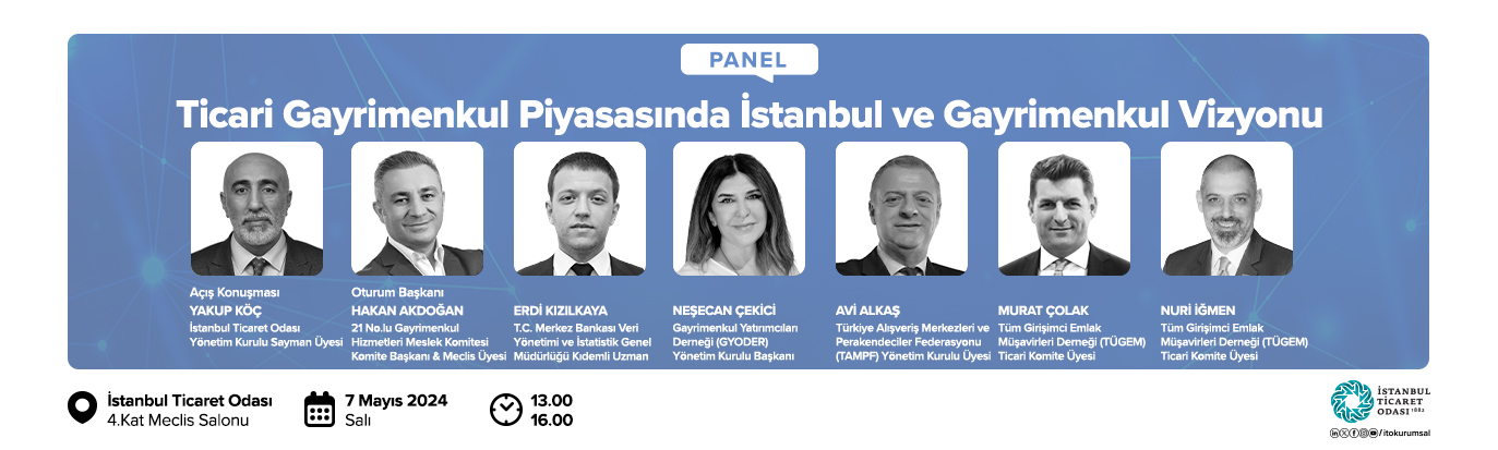 Ticari Gayrimenkul Piyasasında İstanbul ve Gayrimenkul Vizyonu
