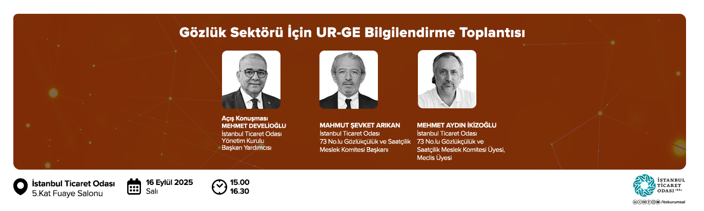 Gözlük Sektörü İçin UR-GE Bilgilendirme Toplantısı
