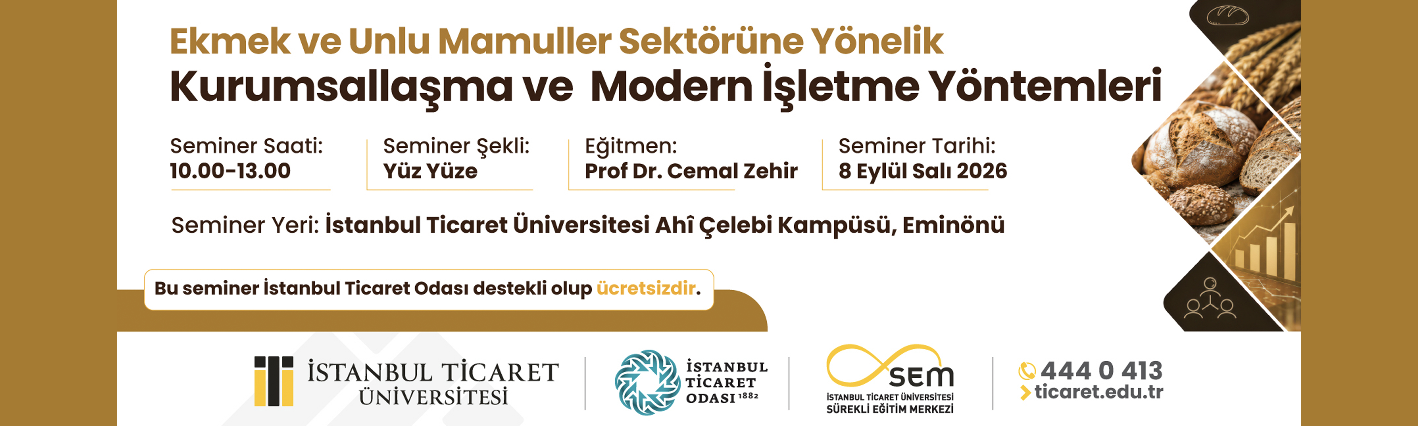 Mesleki Gelişim Eğitimleri - “Ekmek ve Unlu Mamuller Sektörüne Yönelik Kurumsallaşma ve Modern İşletme Yöntemleri” 