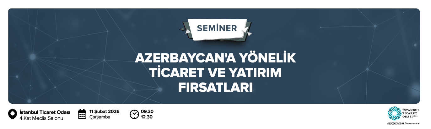 Azerbaycan'a Yönelik Ticaret ve Yatırım Fırsatları