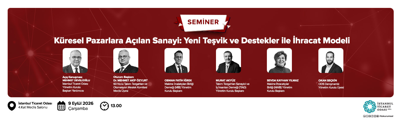 Küresel Pazarlara Açılan Sanayi: Yeni Teşvik ve Destekler ile İhracat Modeli