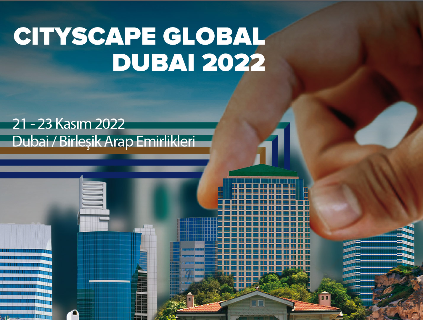 İTO CITYSCAPE GLOBAL DUBAI 2022