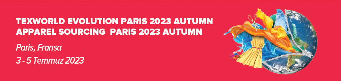 TEXWORLD EVOLUTION PARIS 2023 AUTUMN - APPAREL SOURCING PARIS 2023 AUTUMN