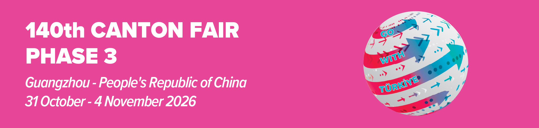 140th CANTON FAIR PHASE 3