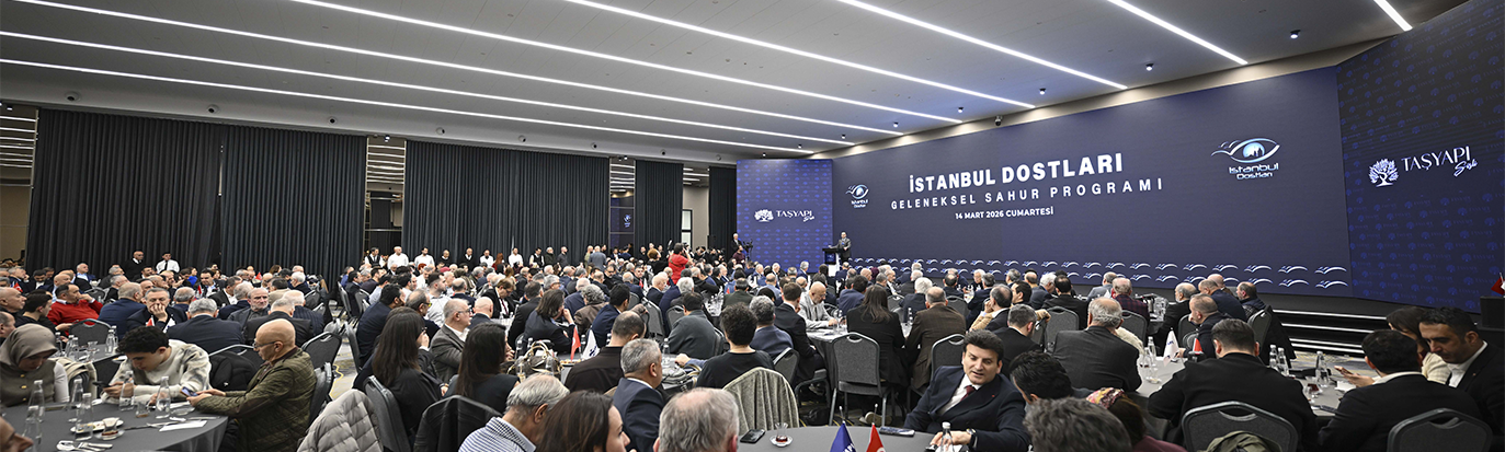 İş dünyası temsilcileri İstanbul Dostları Sahur Programı'na katıldı